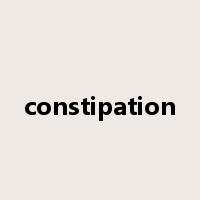 constipation是什么意思