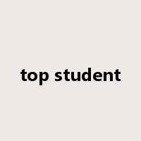 top student是什么意思