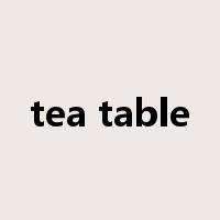 tea table是什么意思