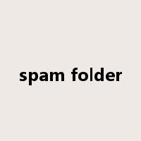spam folder是什么意思
