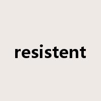 resistent是什么意思
