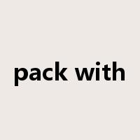 pack with是什么意思
