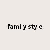 family style是什么意思