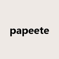 papeete是什么意思