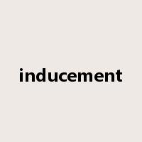inducement是什么意思