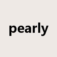 pearly是什么意思