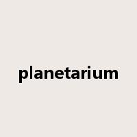 planetarium是什么意思