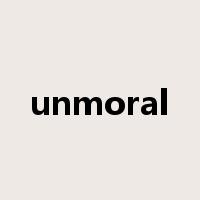 unmoral是什么意思