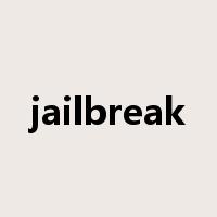 jailbreak是什么意思