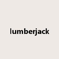 lumberjack是什么意思