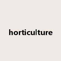 horticulture是什么意思