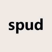 spud是什么意思