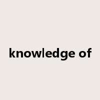 knowledge of是什么意思
