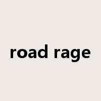 road rage是什么意思