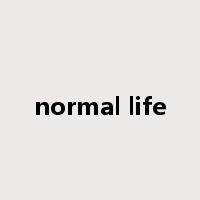 normal life是什么意思