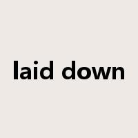laid down是什么意思