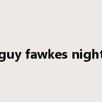 guy fawkes night是什么意思