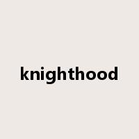 knighthood是什么意思