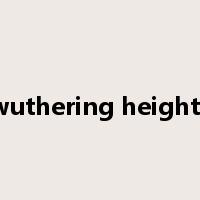 wuthering heights是什么意思