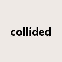 collided是什么意思
