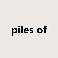 piles of是什么意思