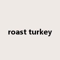 roast turkey是什么意思
