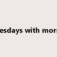 tuesdays with morrie是什么意思