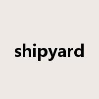 shipyard是什么意思