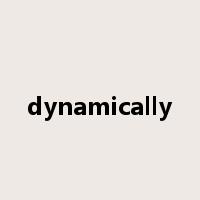 dynamically是什么意思