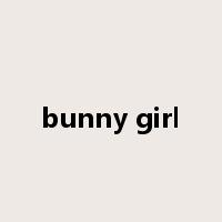bunny girl是什么意思