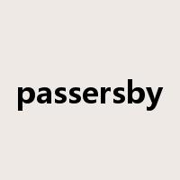 passersby是什么意思