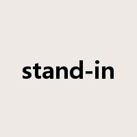 stand-in是什么意思