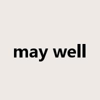 may well是什么意思