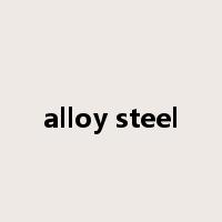 alloy steel是什么意思