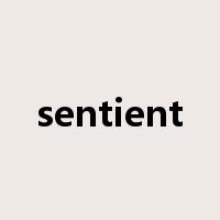 sentient是什么意思