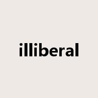 illiberal是什么意思