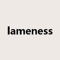 lameness是什么意思