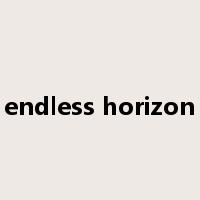 endless horizon是什么意思