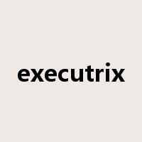 executrix是什么意思
