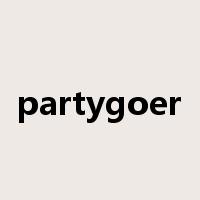 partygoer是什么意思