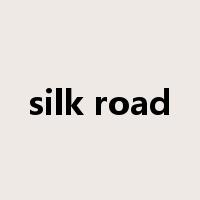 silk road是什么意思
