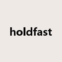 holdfast是什么意思
