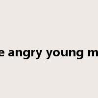 the angry young men是什么意思