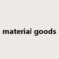 material goods是什么意思