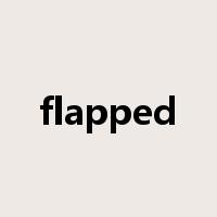 flapped是什么意思