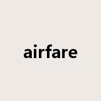 airfare是什么意思