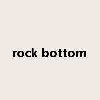 rock bottom是什么意思