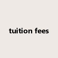 tuition fees是什么意思
