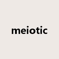 meiotic是什么意思