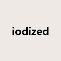iodized是什么意思